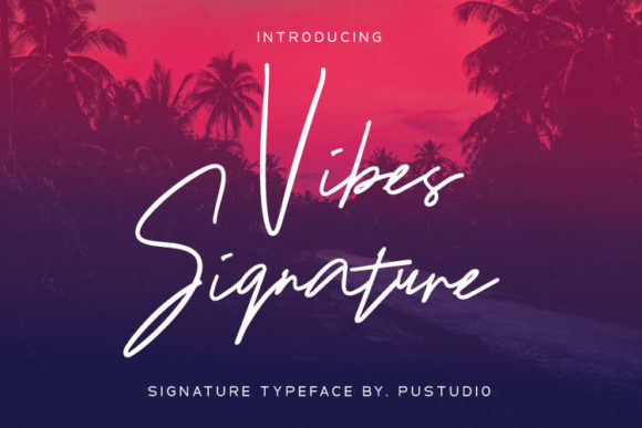 Vibes Signature Font Review